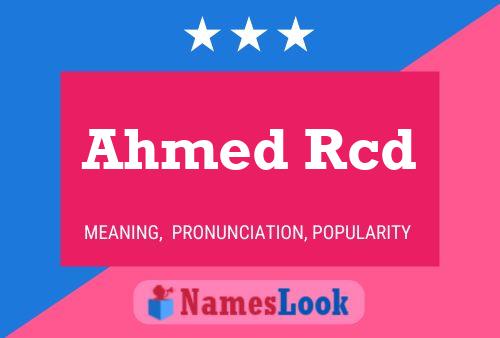 Ahmed Rcd Name Poster