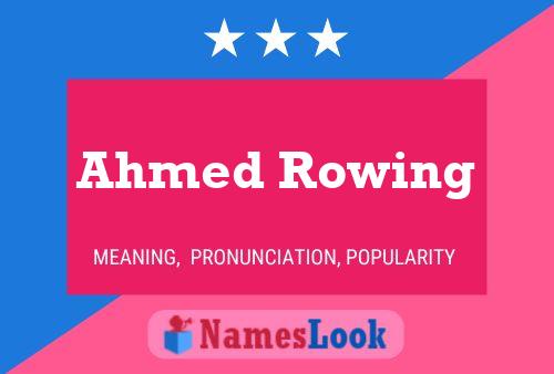 Ahmed Rowing Name Poster