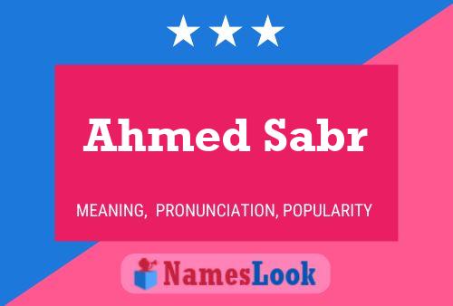 Ahmed Sabr Name Poster