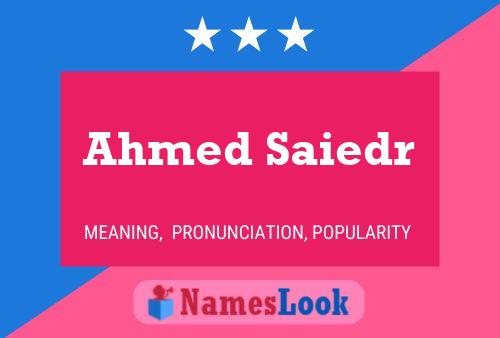 Ahmed Saiedr Name Poster