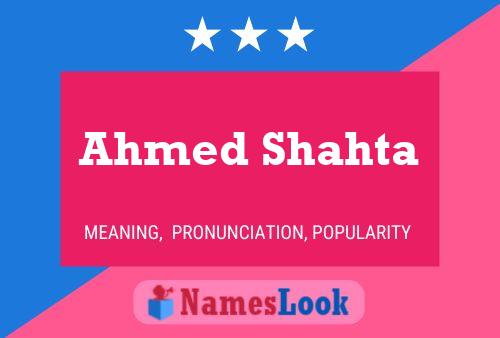 Ahmed Shahta Name Poster