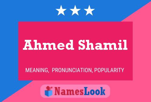 Ahmed Shamil Name Poster