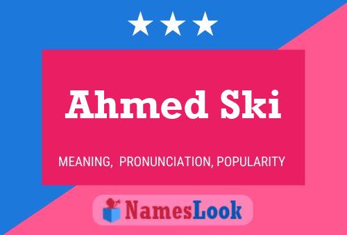 Ahmed Ski Name Poster