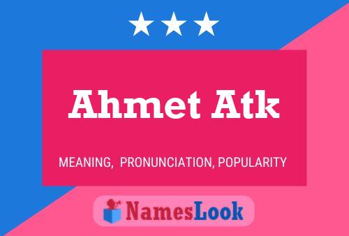 Ahmet Atk Name Poster