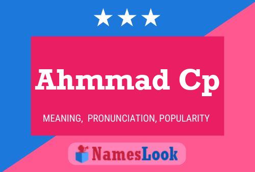 Ahmmad Cp Name Poster