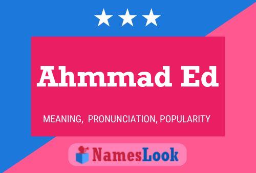 Ahmmad Ed Name Poster