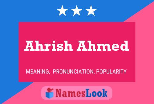 Ahrish Ahmed Name Poster