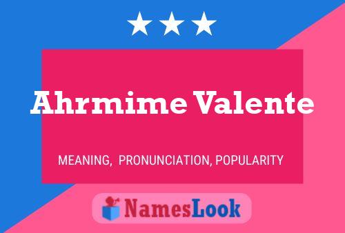 Ahrmime Valente Name Poster