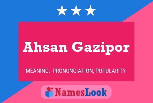 Ahsan Gazipor Name Poster