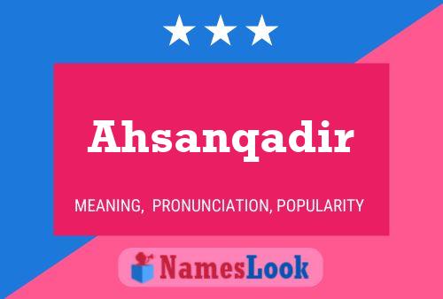 Ahsanqadir Name Poster