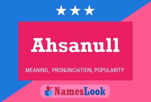 Ahsanull Name Poster