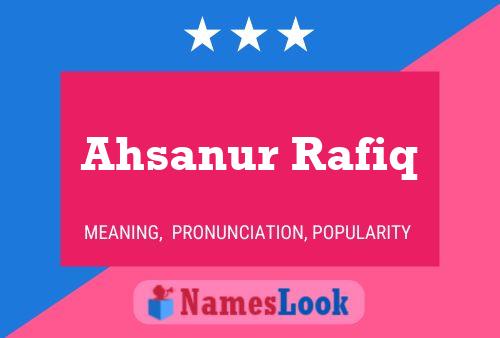 Ahsanur Rafiq Name Poster