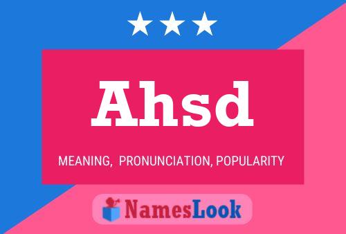 Ahsd Name Poster