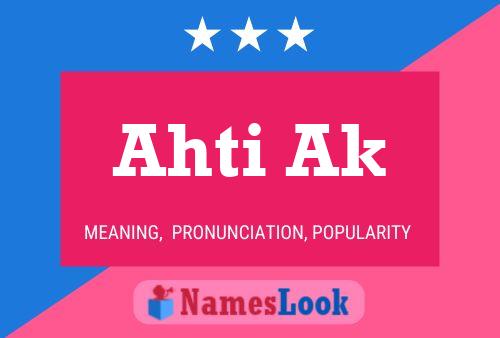 Ahti Ak Name Poster