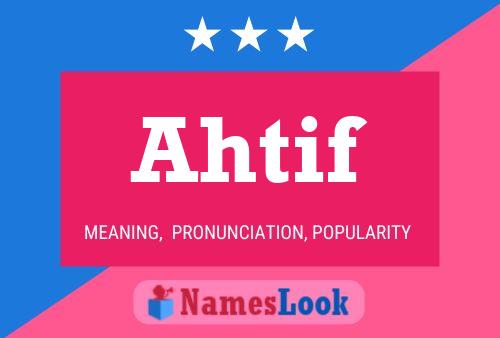 Ahtif Name Poster