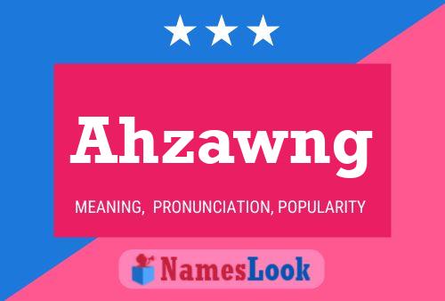 Ahzawng Name Poster