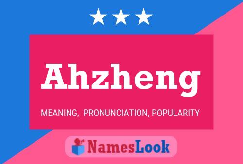 Ahzheng Name Poster