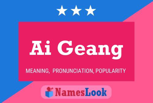 Ai Geang Name Poster