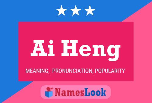 Ai Heng Name Poster