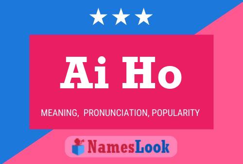 Ai Ho Name Poster