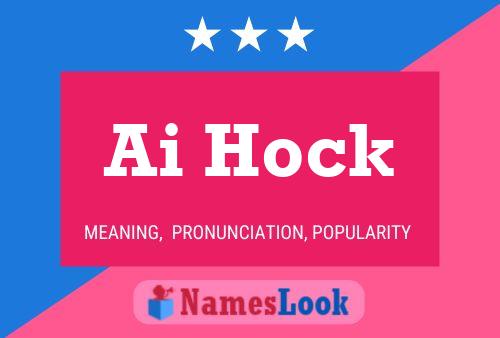 Ai Hock Name Poster