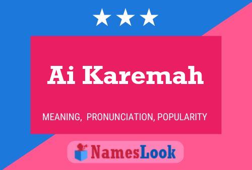 Ai Karemah Name Poster