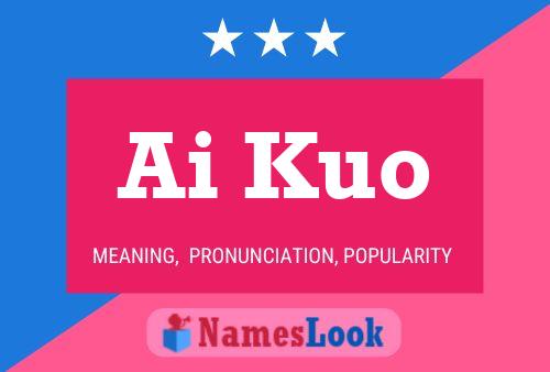 Ai Kuo Name Poster