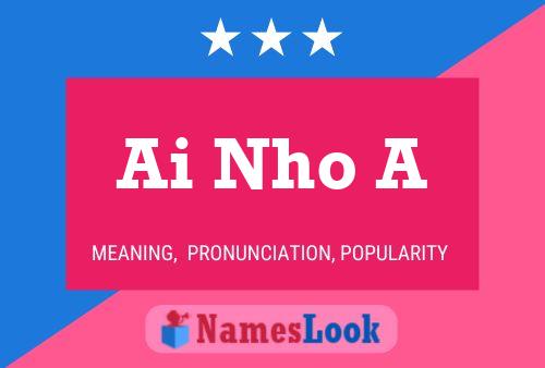 Ai Nho A Name Poster