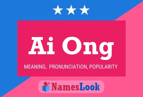 Ai Ong Name Poster