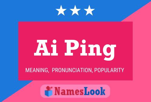 Ai Ping Name Poster