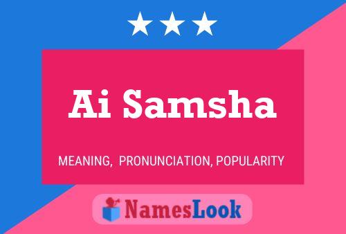 Ai Samsha Name Poster