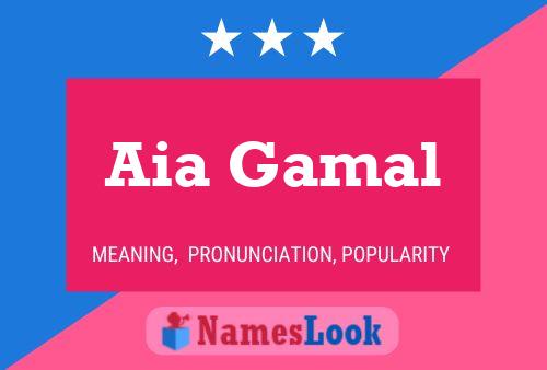 Aia Gamal Name Poster