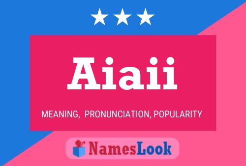 Aiaii Name Poster