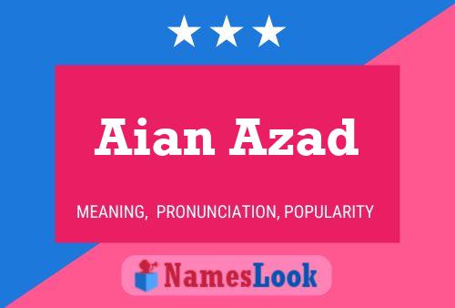 Aian Azad Name Poster