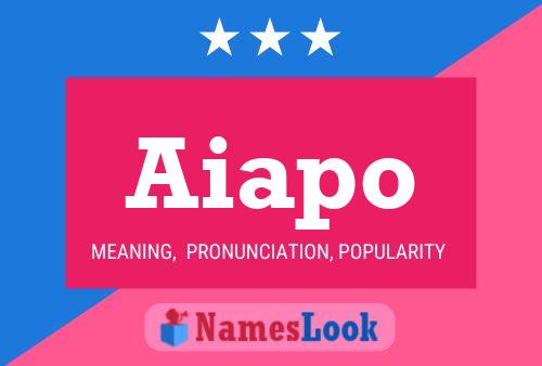 Aiapo Name Poster