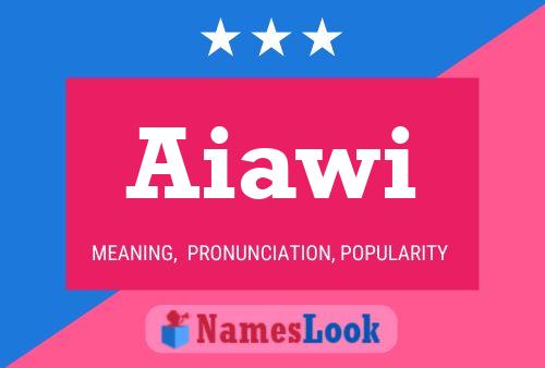 Aiawi Name Poster