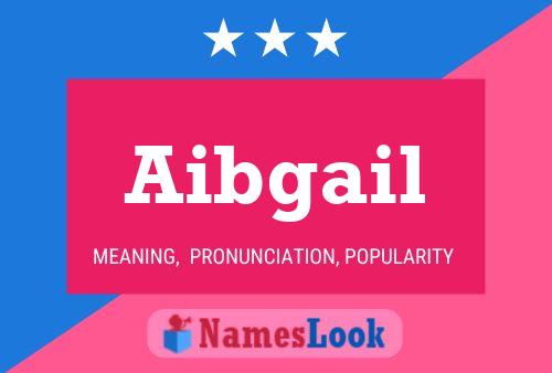 Aibgail Name Poster