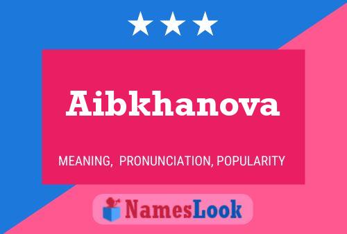 Aibkhanova Name Poster