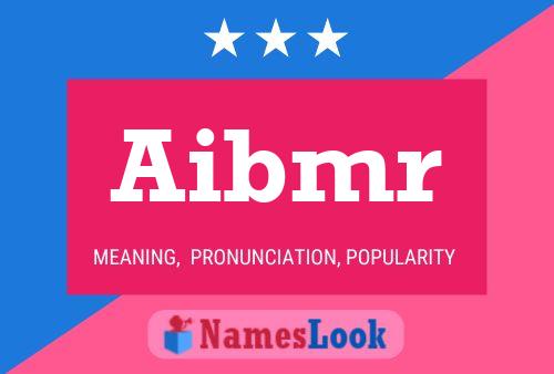 Aibmr Name Poster