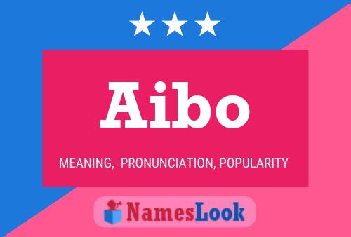 Aibo Name Poster