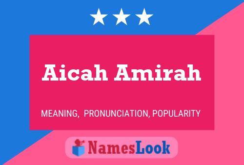 Aicah Amirah Name Poster