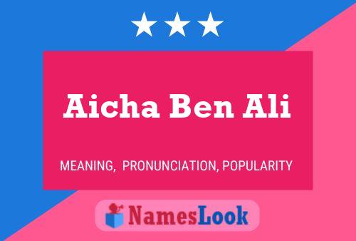 Aicha Ben Ali Name Poster