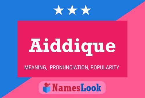 Aiddique Name Poster