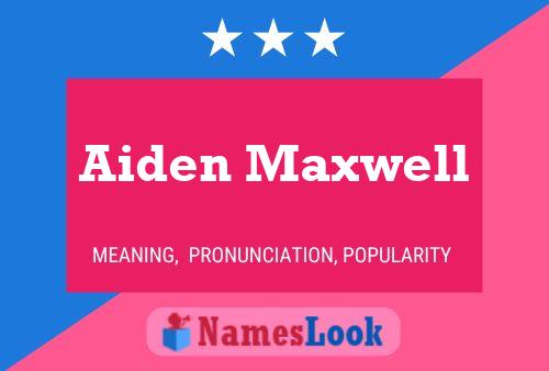 Aiden Maxwell Name Poster