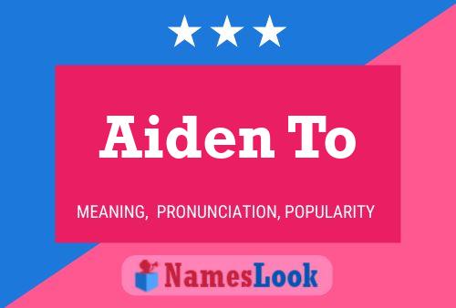 Aiden To Name Poster