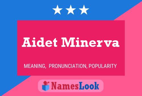 Aidet Minerva Name Poster