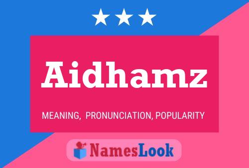 Aidhamz Name Poster