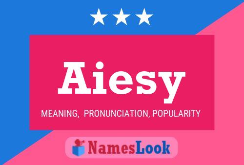 Aiesy Name Poster