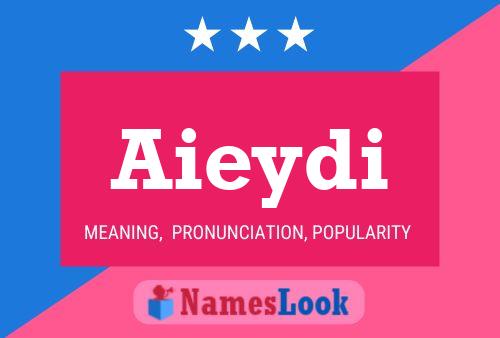 Aieydi Name Poster