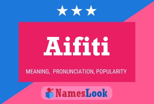 Aifiti Name Poster